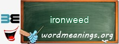 WordMeaning blackboard for ironweed